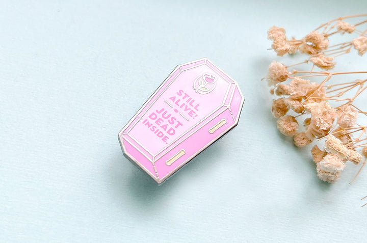 Still Alive Just Dead Inside Coffin Enamel Pin