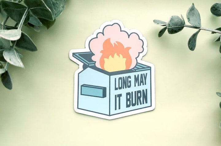 Long May It Burn Dumpster Fire Magnet