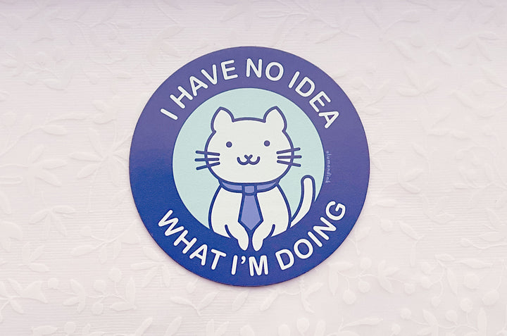 I Have No Idea What I'm Doing Office Cat Magnet
