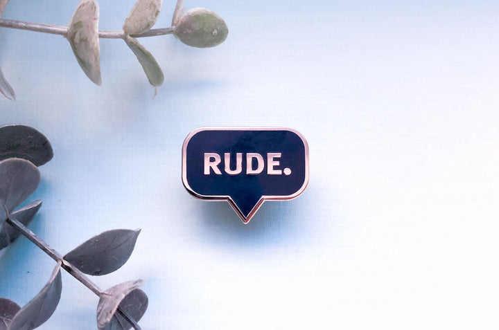 Rude Enamel Pin