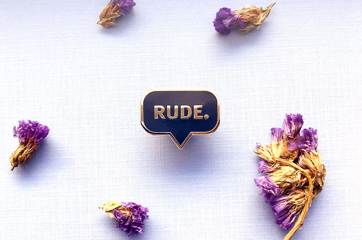 Rude Enamel Pin