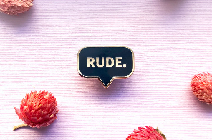 Rude Enamel Pin