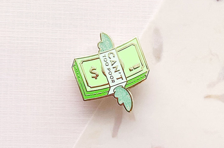 Can't, Too Poor Enamel Pin