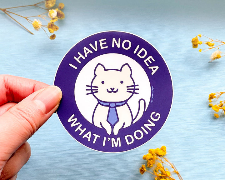 I Have No Idea What I'm Doing Office Cat Clear Vinyl Sticker