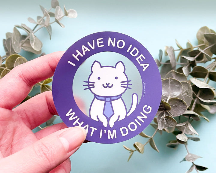 I Have No Idea What I'm Doing Office Cat Clear Vinyl Sticker