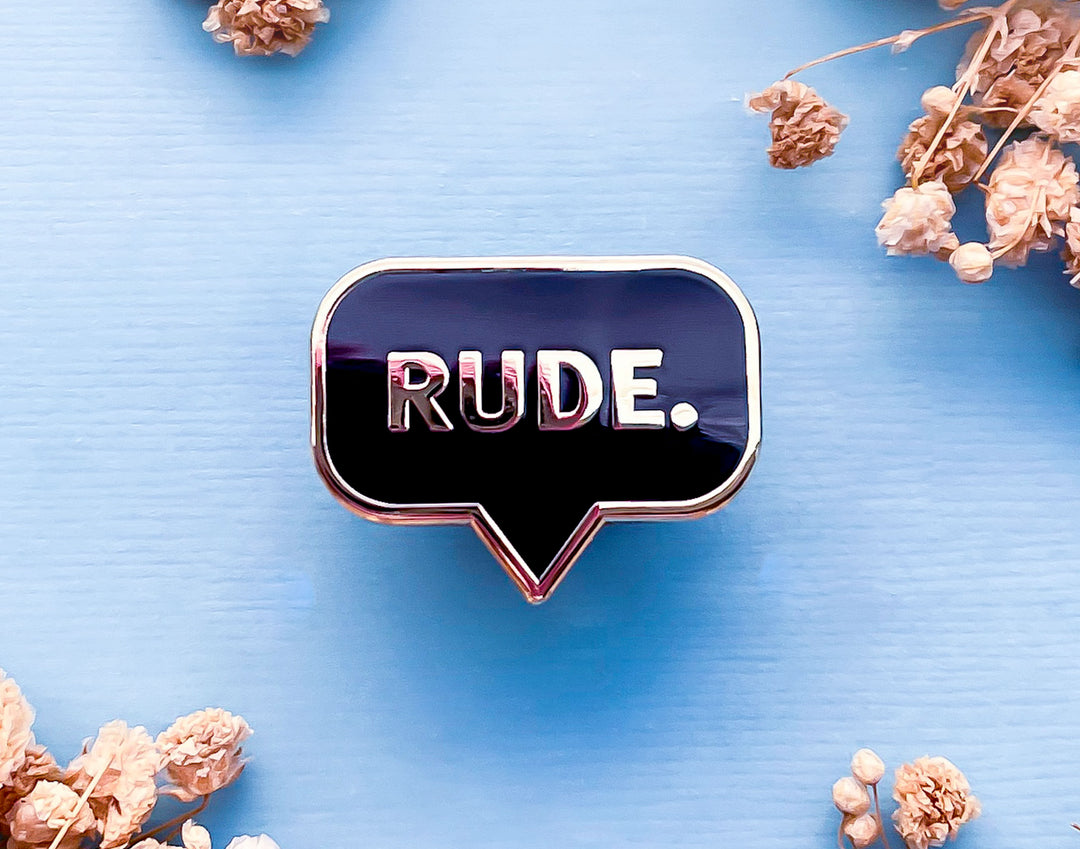 Rude Enamel Pin